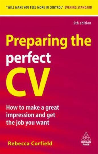 Couverture du livre « Preparing the Perfect CV » de Corfield Rebecca aux éditions Kogan Page Digital