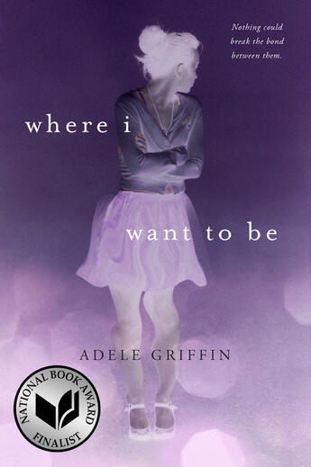 Couverture du livre « Where I Want to Be » de Adele Griffin aux éditions Penguin Group Us