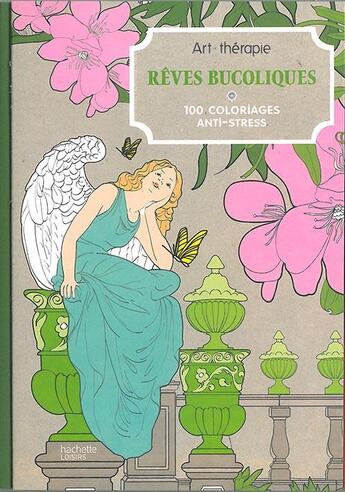 Couverture du livre « Art-thérapie ; rêves bucoliques » de  aux éditions Hachette Pratique