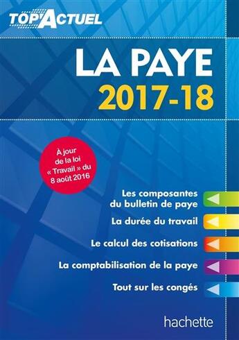 Couverture du livre « Top'actuel : la paye (édition 2017/2018) » de Sabine Lestrade aux éditions Hachette Education