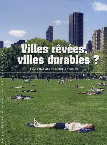 Couverture du livre « Villes rêvées, villes durables ? » de Souami/Charmes aux éditions Gallimard