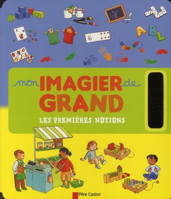 Couverture du livre « Mon imagier de grand ; les premières notions » de Madeleine Brunelet aux éditions Pere Castor