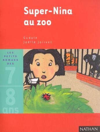 Couverture du livre « Super-Nina Au Zoo » de Gudule et Joelle Jolivet aux éditions Nathan