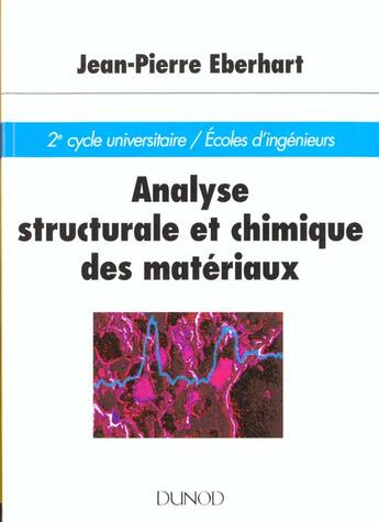 Couverture du livre « Analyse Structurale Et Chimique Des Materiaux » de Eberhart aux éditions Dunod