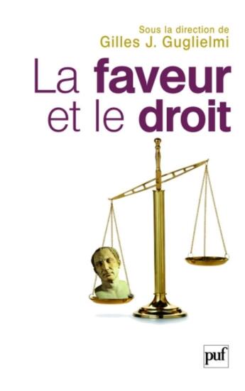 Couverture du livre « La faveur et le droit » de Gilles J. Guglielmi aux éditions Puf