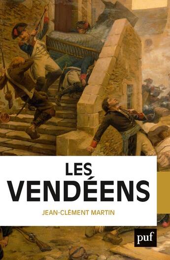 Couverture du livre « Les Vendéens » de Jean-Clément Martin aux éditions Puf