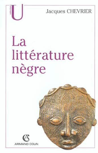 Couverture du livre « La litterature negre » de Jacques Chevrier aux éditions Armand Colin