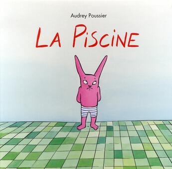 Couverture du livre « La piscine » de Poussier Audrey aux éditions Ecole Des Loisirs