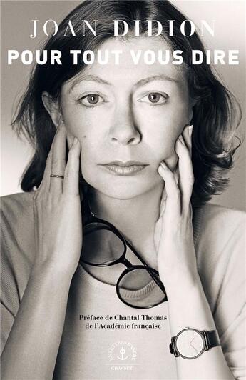 Couverture du livre « Pour tout vous dire » de Joan Didion aux éditions Grasset