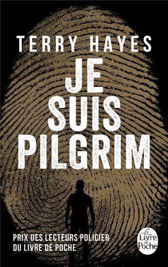 Couverture du livre « Je suis Pilgrim » de Terry Hayes aux éditions Le Livre De Poche