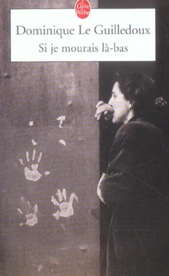 Couverture du livre « Si je mourais la-bas » de Le Guilledoux-D aux éditions Le Livre De Poche