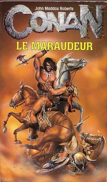 Couverture du livre « Conan le maraudeur » de John Maddox Roberts aux éditions Fleuve Editions