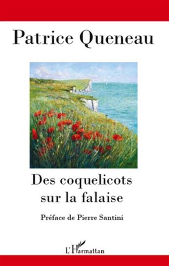 Couverture du livre « Des coquelicots sur la falaise » de Patrice Queneau aux éditions L'harmattan