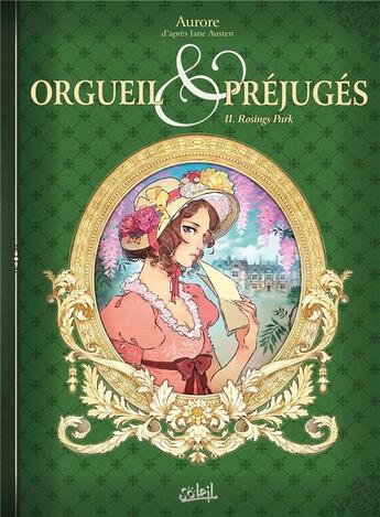 Couverture du livre « Orgueil et préjugés Tome 2 : Rosings park » de Aurore aux éditions Soleil