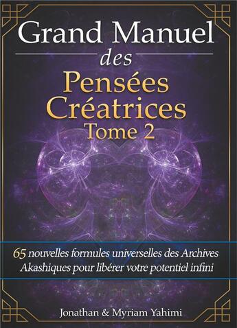 Couverture du livre « Grand manuel des pensées créatrices t.2 » de Jonathan Yahimi et Myriam Yahimi aux éditions Books On Demand