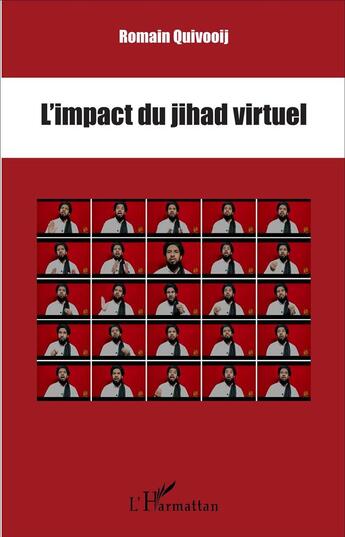 Couverture du livre « L'impact du jihad virtuel » de Quivooij Romain aux éditions L'harmattan