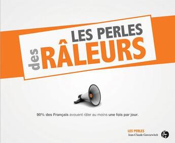 Couverture du livre « Les perles des râleurs » de  aux éditions Jean-claude Gawsewitch