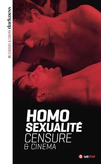 Couverture du livre « Homosexualité, censure et cinéma » de  aux éditions Lettmotif