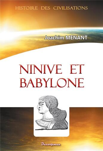 Couverture du livre « Ninive et Babylone » de Menant Joachim aux éditions Decoopman