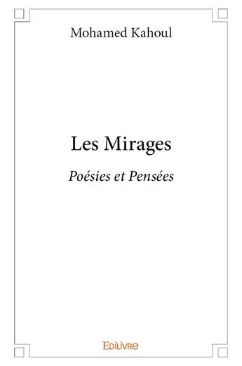 Couverture du livre « Les Mirages » de Kahoul Mohamed aux éditions Edilivre