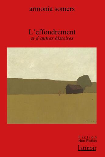 Couverture du livre « L'effondrement et autres histoires » de Armonia Somers aux éditions Atinoir