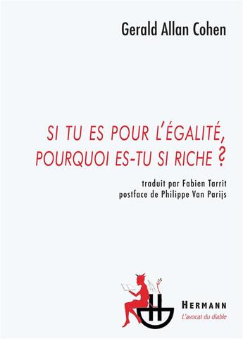 Couverture du livre « Si tu es pour l'égalité, pourquoi es-tu si riche ? » de Gerald Allan Cohen aux éditions Hermann