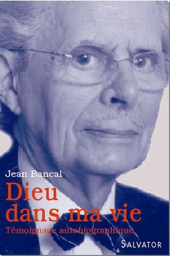 Couverture du livre « J'ai recontré Dieu » de Jean Bancal aux éditions Salvator