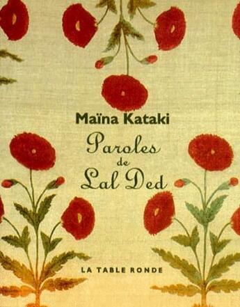 Couverture du livre « Paroles de Lal Ded » de Maina Kataki aux éditions Table Ronde