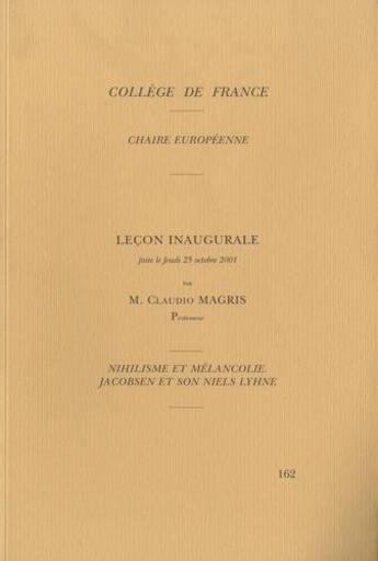 Couverture du livre « Lecon inaugurale 162 par claudio magris » de Magris aux éditions College De France