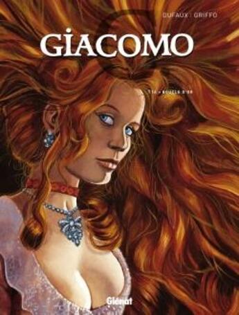 Couverture du livre « Giacomo C. Tome 14 : Boucle d'or » de Jean Dufaux et Griffo aux éditions Glenat