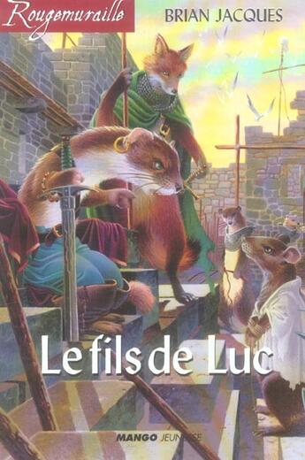 Couverture du livre « Rougemuraille - Le fils de Luc : Intégrale Tomes 1 à 4 » de Brian Jacques aux éditions Mango