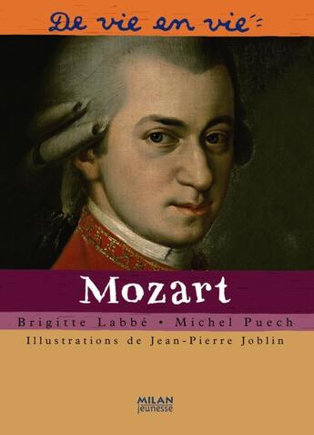 Couverture du livre « Mozart » de Brigitte Labbe et Michel Puech aux éditions Milan