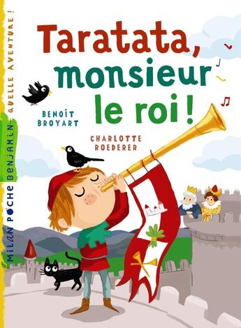 Couverture du livre « Taratata, monsieur le roi » de Charlotte Roederer et Benoit Broyart aux éditions Milan