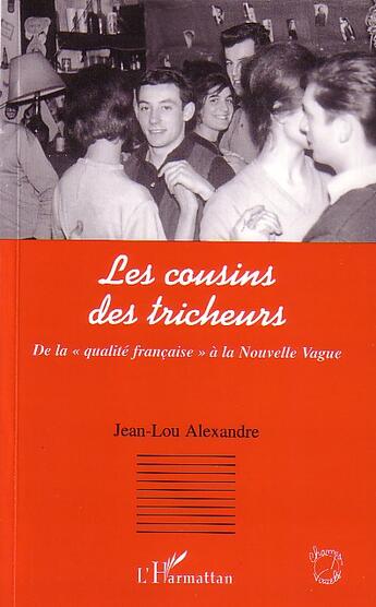 Couverture du livre « Les cousins des tricheurs ; de la 