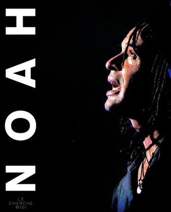 Couverture du livre « Noah par noah » de Yannick Noah aux éditions Cherche Midi