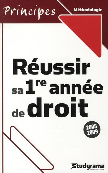 Couverture du livre « Réussir sa 1ère année de droit (édition 2008-2009) » de Guillaume Bernard aux éditions Studyrama