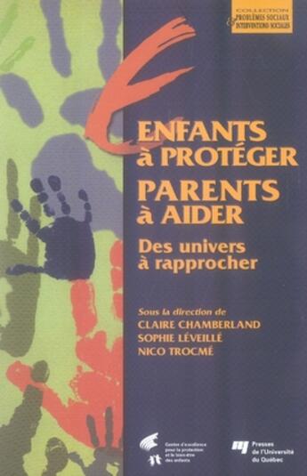 Couverture du livre « Enfants à protéger, parents à aider » de Chamb/Leve/Nico aux éditions Pu De Quebec