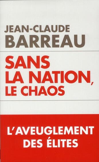 Couverture du livre « La nation ou le chaos » de Jean-Claude Barreau aux éditions Toucan