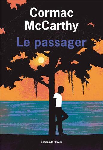 Couverture du livre « Le passager » de Cormac McCarthy aux éditions Editions De L'olivier