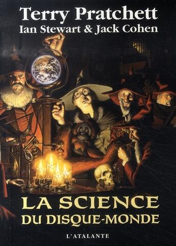 Couverture du livre « La science du Disque-monde Tome 1 » de Terry Pratchett et Ian Stewart et Jack Cohen aux éditions L'atalante