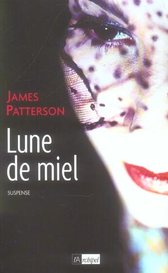 Couverture du livre « Lune de miel » de James Patterson et Howard Roughan aux éditions Archipel