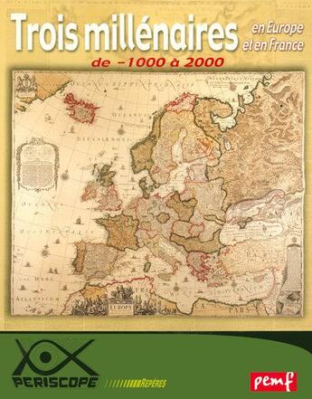 Couverture du livre « Trois millénaires en Europe et en France de -1000 à 2000 » de  aux éditions Pemf