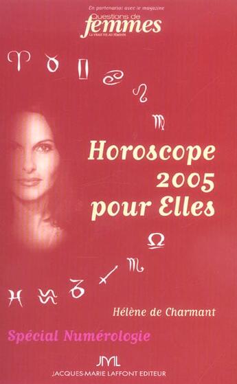 Couverture du livre « L'Horoscope 2005 Pour Elles ; Special Numerologie » de Helene De Charmont aux éditions Jm Laffont - Lpm