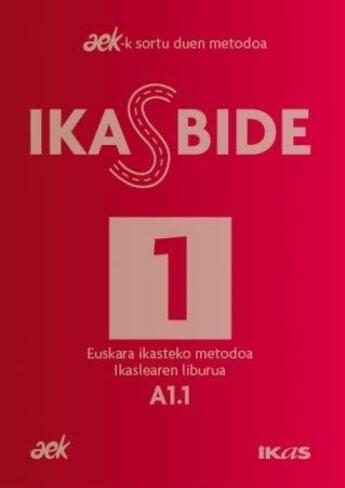 Couverture du livre « Ikasbide 1. (a1.1) » de Aek aux éditions Ikaskuntza