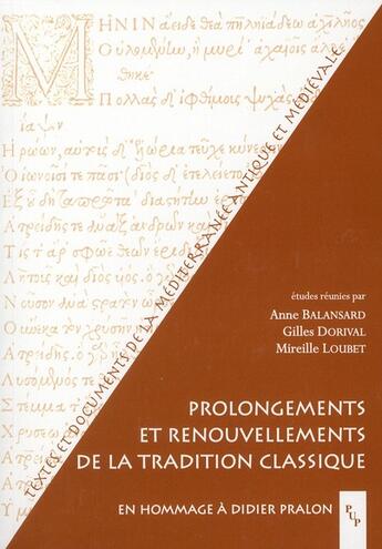 Couverture du livre « Prolongements et renouvellements de la tradition classique » de  aux éditions Pu De Provence