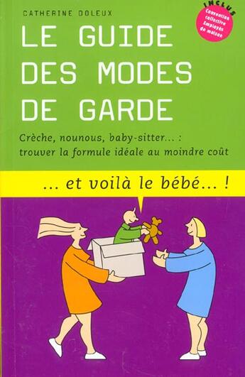 Couverture du livre « Le guide des modes de garde n1 » de Doleux-Janat C. aux éditions Prat