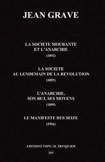 Couverture du livre « La société mourante et l'anarchie » de Jean Grave aux éditions Tops