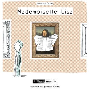 Couverture du livre « Mademoiselle Lisa » de Delphine Perret aux éditions Atelier Du Poisson Soluble