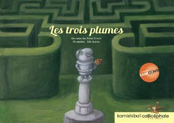 Couverture du livre « Les trois plumes » de Szalma Edit et Jacob Grimm et Wilhelm Grimm aux éditions Callicephale