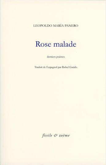 Couverture du livre « Rose malade - derniers poemes » de Panero L M. aux éditions Zoeme